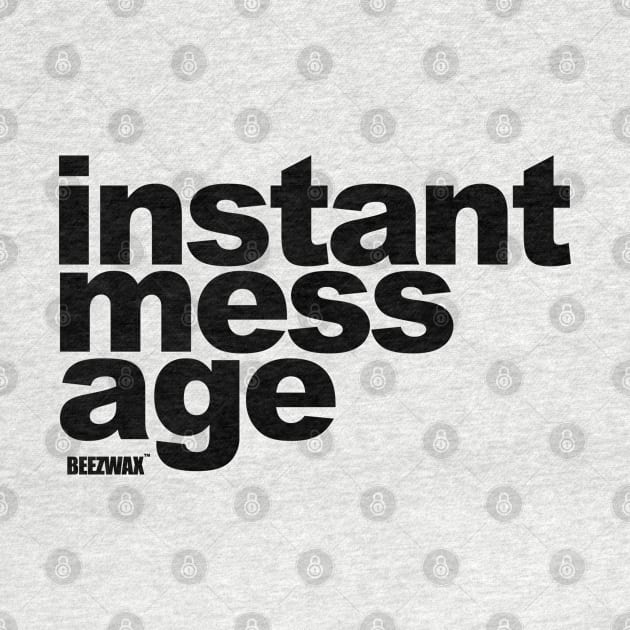 Instant Messag by BraeonArt by BeezWax